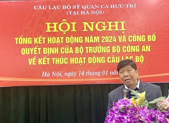 Kết thúc hoạt động Câu lạc bộ sỹ quan hưu trí Bộ Công an tại Hà Nội