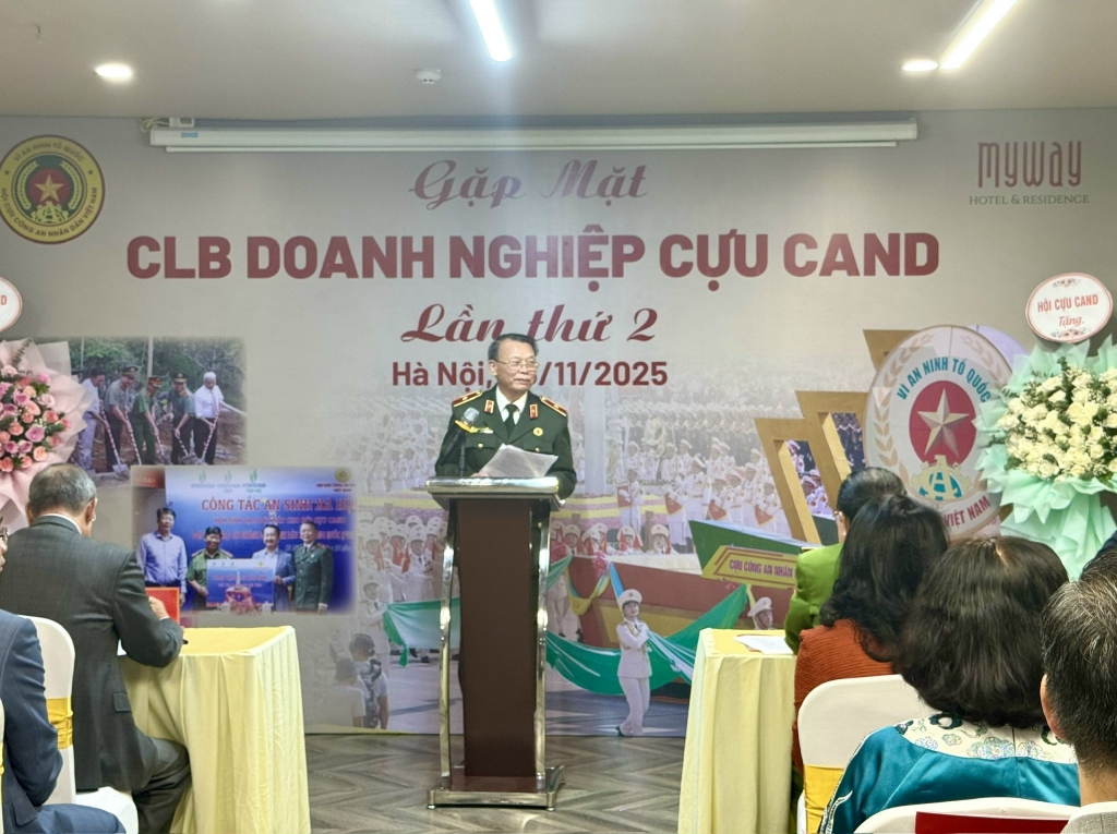 Hội nghị Câu lạc bộ Doanh nghiệp Cựu CAND lần thứ hai: Lan tỏa tinh thần nghĩa tình và khát vọng cống hiến