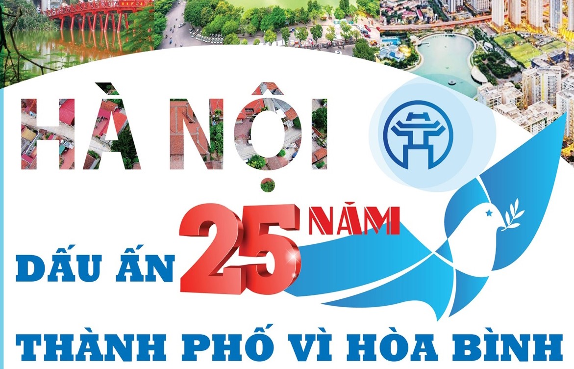 Hà Nội - Dấu ấn 25 năm Thành phố vì Hòa bình