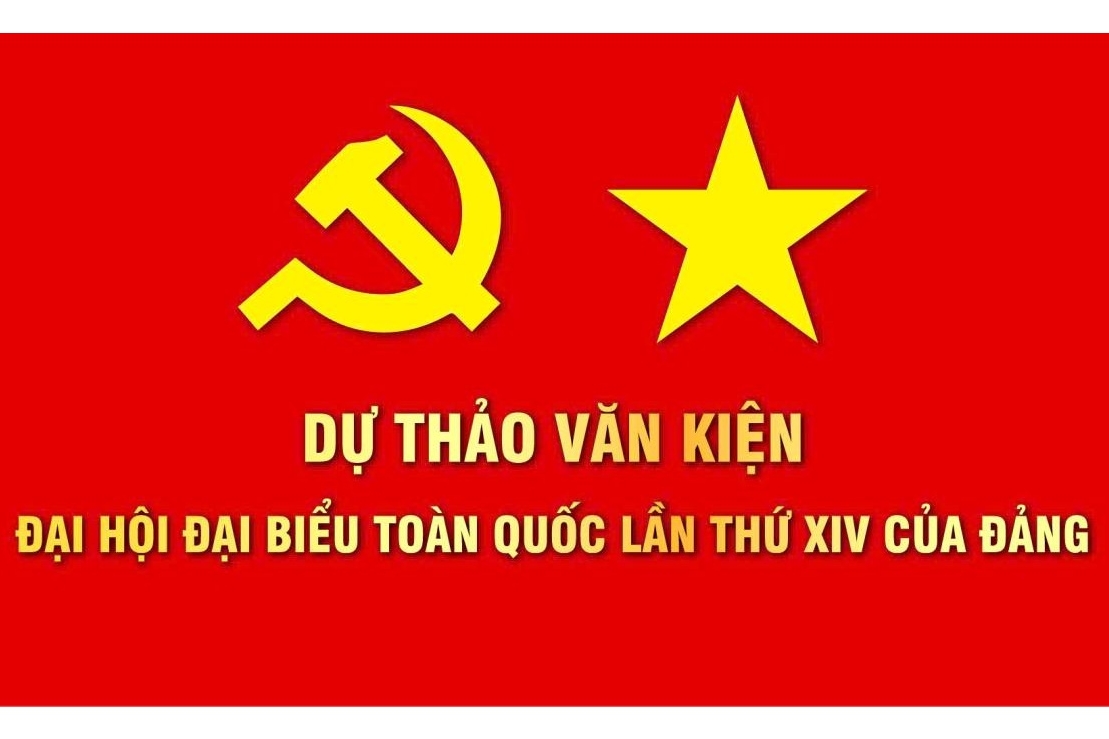 Góp ý dự thảo văn kiện Đại hội XIV của Đảng: Thể hiện tầm nhìn chiến lược, nhân văn sâu sắc