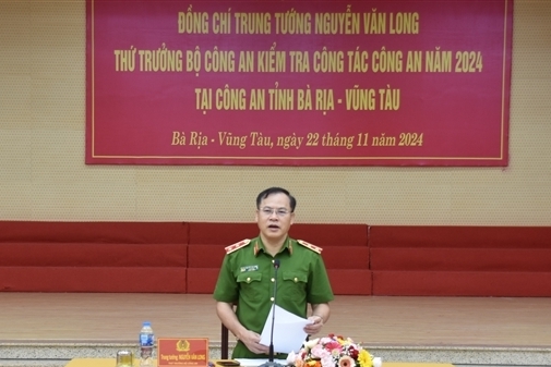 Thứ trưởng Nguyễn Văn Long kiểm tra công tác tại Công an tỉnh Bà Rịa - Vũng Tàu